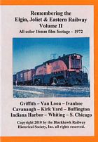 Remembering the Elgin Joliet & Eastern Railway Cab Ride Volume 2 DVD (Silent)