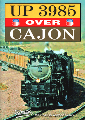 Union Pacific - UP 3985 Over Cajon DVD