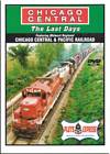 Chicago Central & Pacific - The Last Days DVD
